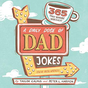 portada A Daily Dose of dad Jokes: 365 Truly Terrible Wisecracks (You've Been Warned) (en Inglés)