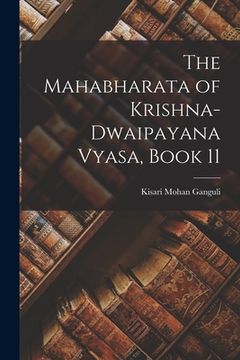 portada The Mahabharata of Krishna-Dwaipayana Vyasa, Book 11 (en Inglés)
