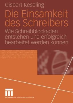 portada Die Einsamkeit des Schreibers: Wie Schreibblockaden entstehen und erfolgreich bearbeitet werden können (German Edition)
