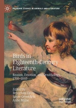 portada Birds in Eighteenth-Century Literature: Reason, Emotion, and Ornithology, 1700-1840 (in English)
