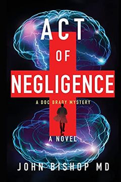 portada Act of Negligence: A Medical Thriller (4) (a doc Brady Mystery) (in English)