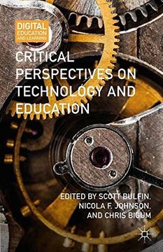 portada Critical Perspectives on Technology and Education (Digital Education and Learning)