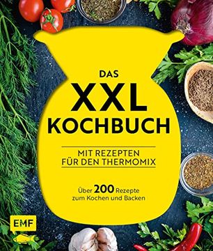 portada Das Xxl-Kochbuch für den Thermomix? Über 200 Rezepte zum Kochen und Backen (en Alemán)