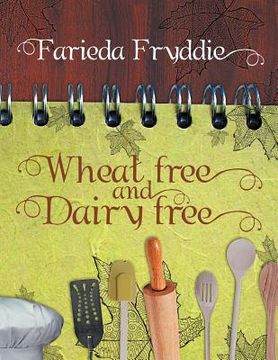 portada wheat free and dairy free (en Inglés)