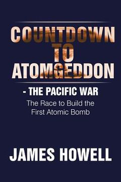 portada Countdown to Atomgeddon: The Pacific War (en Inglés)