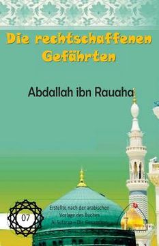 portada Die rechtschaffenen Gefährten - Abdallah ibn Rauaha (en Alemán)