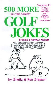 portada 500 more all time funniest golf jokes, stories & fairway wisdom: volume ii (en Inglés)