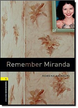 portada Oxford Bookworms Library: Remember Miranda: Level 1: 400-Word Vocabulary (Oxford Bookworms; Stage 1) (en Inglés)