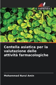portada Centella asiatica per la valutazione delle attività farmacologiche (en Italiano)