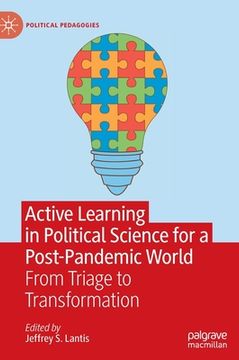 portada Active Learning in Political Science for a Post-Pandemic World: From Triage to Transformation (en Inglés)