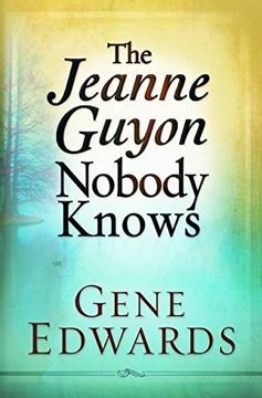 portada The Jeanne Guyon Nobody Knows (in English)