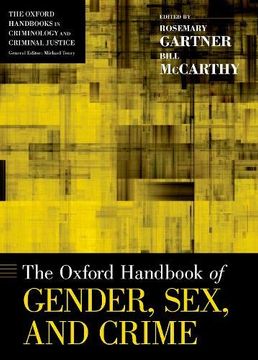 portada The Oxford Handbook of Gender, Sex, and Crime (Oxford Handbooks) (en Inglés)