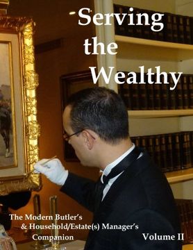portada Serving the Wealthy: The Modern Butler'S & Household (en Inglés)
