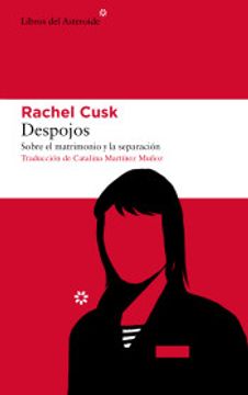 portada Despojos: Sobre el Matrimonio y la Separacion (in Spanish)