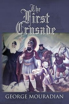 portada The First Crusade: -- (en Inglés)