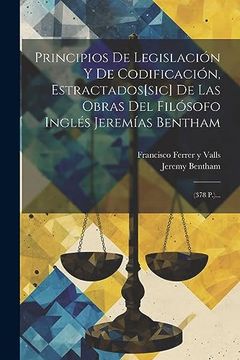 portada Principios de Legislación y de Codificación, Estractados[Sic] de las Obras del Filósofo Inglés Jeremías Bentham: (in Spanish)