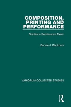 portada Composition, Printing and Performance: Studies in Renaissance Music (Variorum Collected Studies)