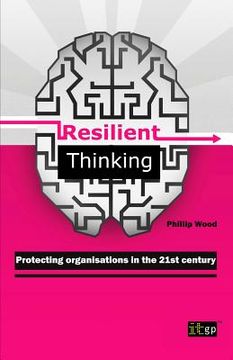 portada resilient thinking - protecting organisations in the 21st century (en Inglés)