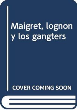 portada Maigret, Lognon y los Gangsteres (in Spanish)