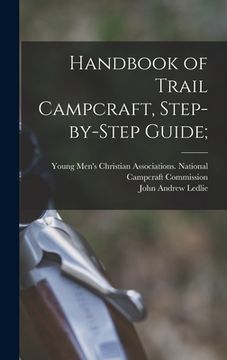 portada Handbook of Trail Campcraft, Step-by-step Guide; (en Inglés)