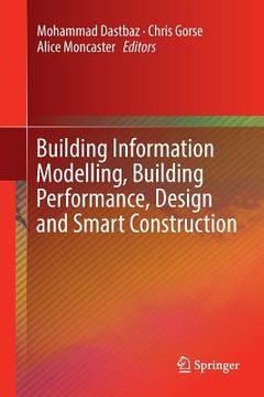 portada Building Information Modelling, Building Performance, Design and Smart Construction (en Inglés)