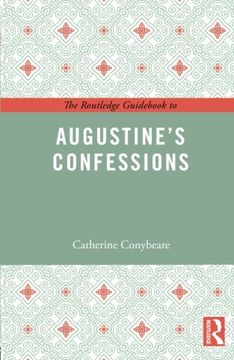 portada The Routledge Guid to Augustine's Confessions (The Routledge Guides to the Great Books)