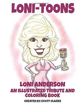 portada Loni-toons: an illustrated tribute and coloring book of Loni Anderson