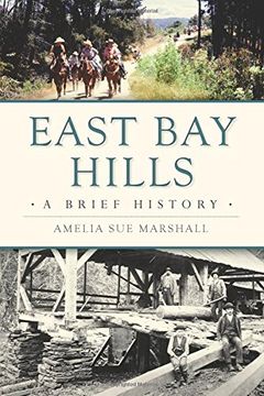 portada East Bay Hills: A Brief History (en Inglés)