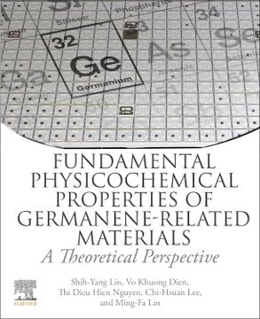 portada Fundamental Physicochemical Properties of Germanene-Related Materials: A Theoretical Perspective (en Inglés)