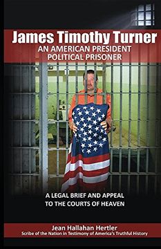 portada James Timothy Turner: An American President Political Prisoner (en Inglés)