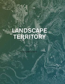 portada Landscape as Territory: A Cartographic Design Project (en Inglés)
