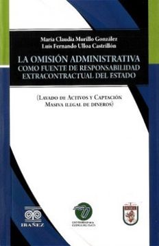 portada OMISION ADMINISTRATIVA COMO FUENTE DE RESPONSABILIDAD EXTRACONTRACTUAL DEL ESTADO, LA (in Spanish)