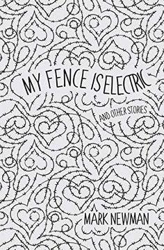 portada My Fence is Electric: And Other Stories (en Inglés)