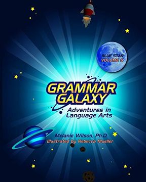 portada Grammar Galaxy: Blue Star: Adventures in Language Arts: 5 (en Inglés)
