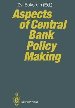 portada aspects of central bank policy making (en Inglés)