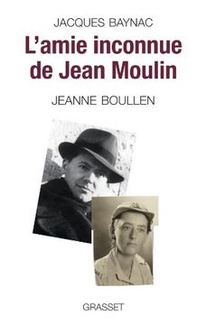 portada L'amie Inconnue de Jean Moulin: Jeanne Boullen