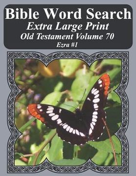 portada Bible Word Search Extra Large Print Old Testament Volume 70: Ezra #1 (in English)