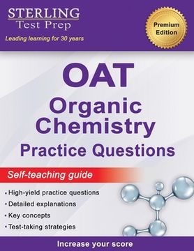 portada Sterling Test Prep OAT Organic Chemistry Practice Questions: High Yield OAT Organic Chemistry Questions (en Inglés)