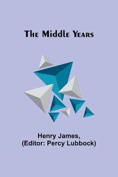 portada The Middle Years (en Inglés)