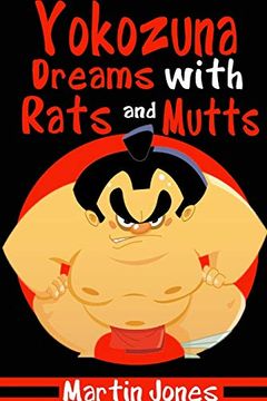 portada Yokozuna Dreams With Rats and Mutts