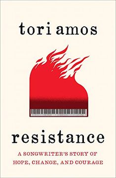 portada Resistance: A Songwriter s Story of Hope, Change and Courage: A Songwriter s Story of Hope, Change and Courage: (en Inglés)