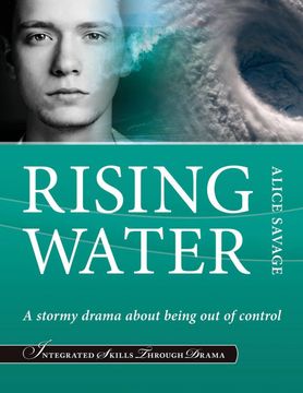 portada Rising Water: A Stormy Drama About Being out of Control (Integrated Skills Through Drama) (Volume 3) (en Inglés)