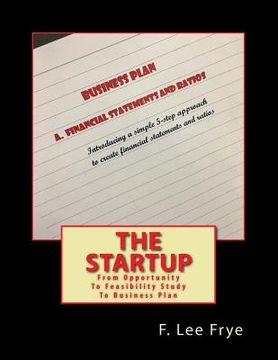 portada The Startup: From Opportunity To Feasibility Study To Business Pla (in English)