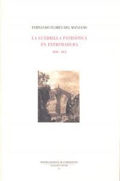 portada La guerrilla patriotica en Extremadura (1808-1812)