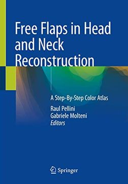 portada Free Flaps in Head and Neck Reconstruction: A Step-By-Step Color Atlas (en Inglés)
