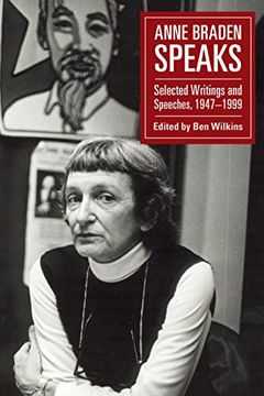 portada Anne Braden Speaks: Selected Writings and Speeches, 1947-1999 (Mrp S22) (en Inglés)