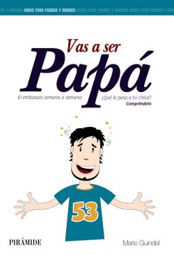 portada Vas a ser Papa: El Embarazo Semana a Semana (in Spanish)
