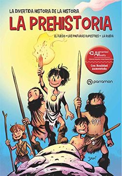 portada La Prehistoria (la Divertida Historia de la Historia) (in Spanish)