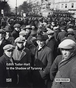 portada Edith Tudor-Hart: In the Shadow of Tyranny (en Inglés)