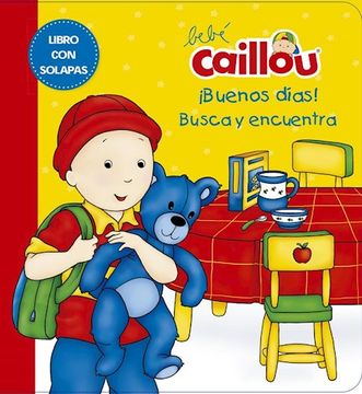 portada Bebé Caillou Buenos Días (in Spanish)